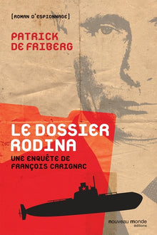 Le dossier Rodina: Une enquête de François Carignac