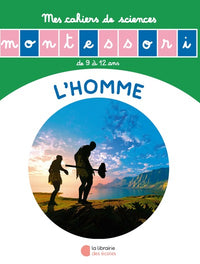 L'histoire de l'homme - Mon cahier de sciences