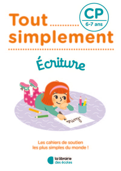 Tout simplement - Ecriture CP