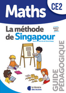 Méthode de Singapour CE2 (2021) - Guide pédagogique