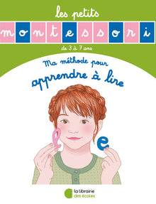 Les petits Montessori - Ma méthode pour apprendre à lire