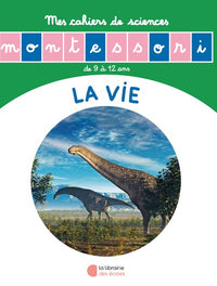 La vie - Mes cahiers de sciences