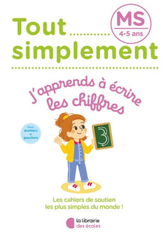 Tout simplement - MS - J'apprends à écrire les chiffres