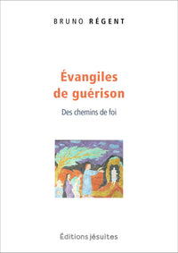 Récits de guérisons