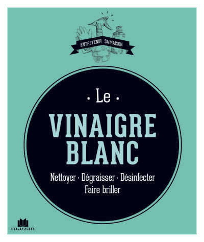Le vinaigre blanc