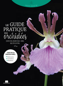 Le guide pratique des orchidées