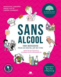 Sans alcool - 1001 boissons pour un nouvel art de vivre