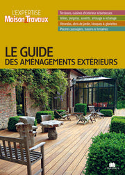 Le guide des aménagements extérieurs