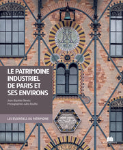 Patrimoine industriel de Paris et ses environs