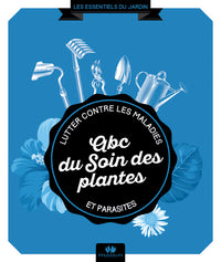 ABC du bon soin des plantes