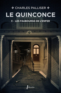 Le quinconce T2 Les faubourgs de l'enfer
