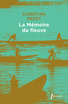 La mémoire du fleuve