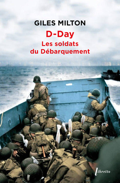 D-Day : les soldats du débarquement