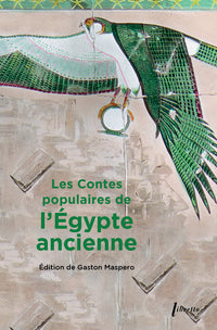 Les contes populaires de l'Egypte ancienne