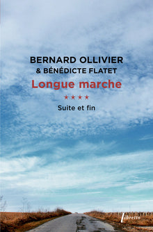 Longue marche suite et fin