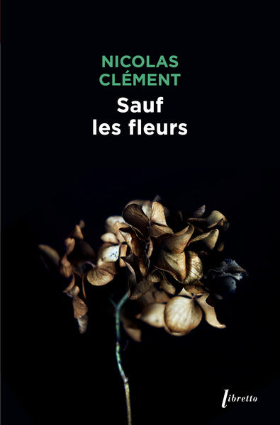 Sauf les fleurs