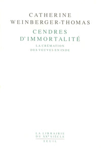 Cendres d'immortalité. La crémation des veuves en Inde