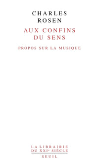 Aux confins du sens. Propos sur la musique