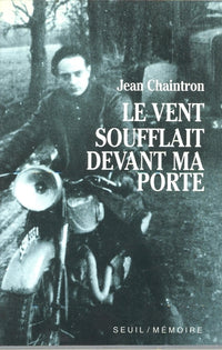 Le vent soufflait devant ma porte
