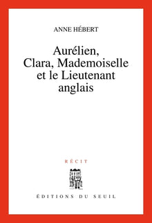 Aurélien, Clara, Madmeoiselle et le Lieutenant anglais