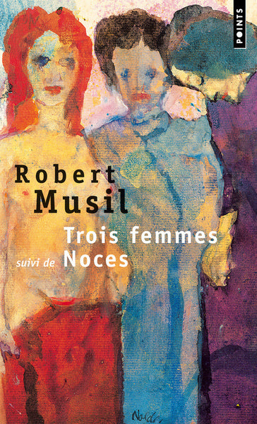 Trois femmes. Suivi de : Noces