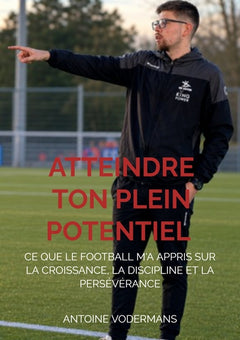 Atteindre ton plein potentiel