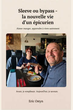 Sleeve ou bypass - La nouvelle vie d'un épicurien