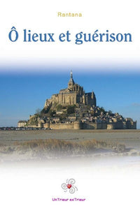 Ô lieux et guérison