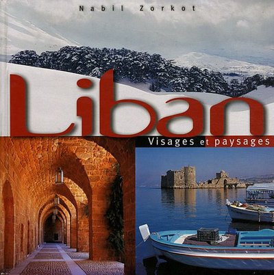 Liban visages et paysages