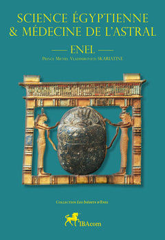 Science égyptienne et médecine de l'astral