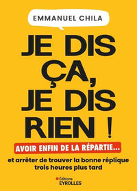 Je dis ça, je dis rien