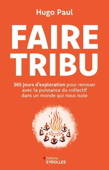 Faire tribu