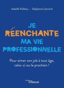 Je réenchante ma vie professionnelle