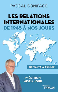 Les relations internationales de 1945 à nos jours