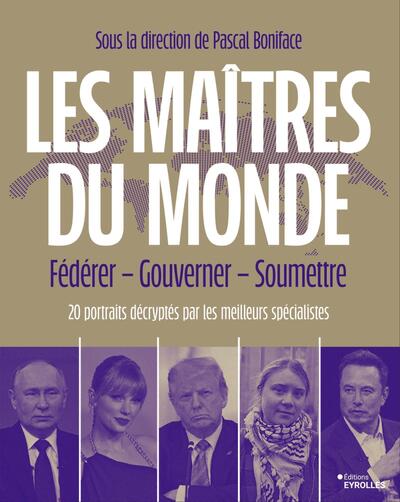 Les maîtres du monde