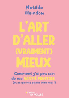L'art d'aller (vraiment) mieux