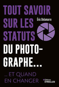 Tout savoir sur les statuts du photographe...