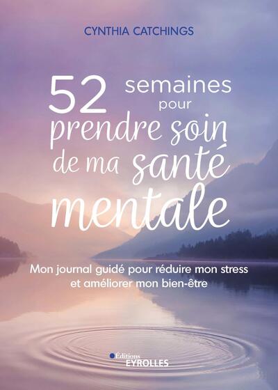 52 semaines pour prendre soin de ma santé mentale