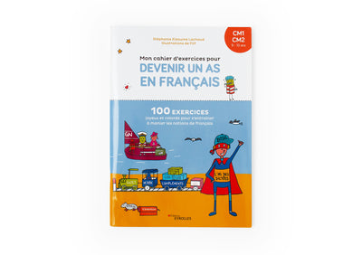 Mon cahier d'exercices pour devenir un as en français CM1-CM2