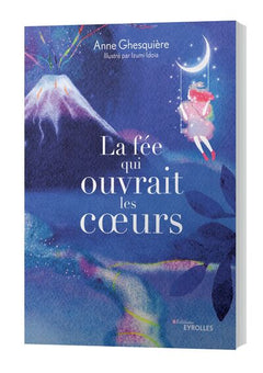La fée qui ouvrait les cœurs