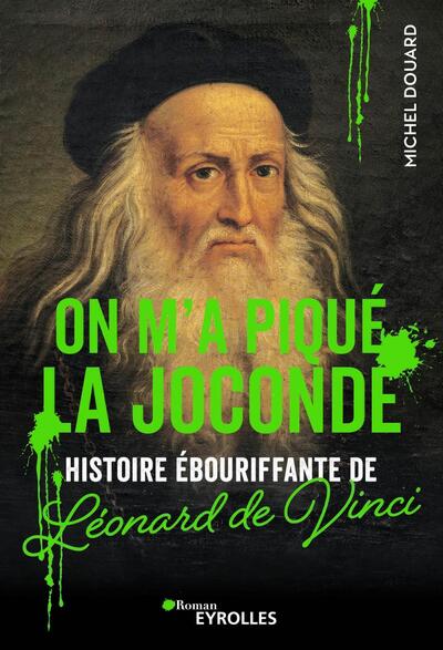 Léonard de Vinci: Un roman ébouriffant