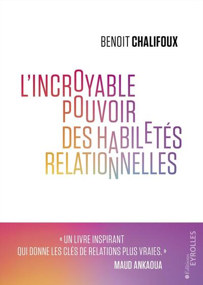 L'incroyable pouvoir des habiletés relationnelles