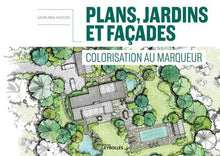 Plans, jardins et façades - Colorisation au marqueur