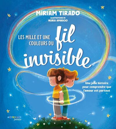 Les mille et une couleurs du fil invisible