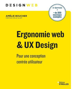 Ergonomie web et UX Design, 5e édition