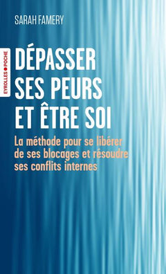 Dépasser ses peurs et être soi