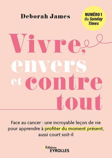 Vivre, envers et contre tout