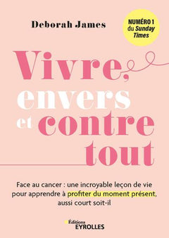 Vivre, envers et contre tout