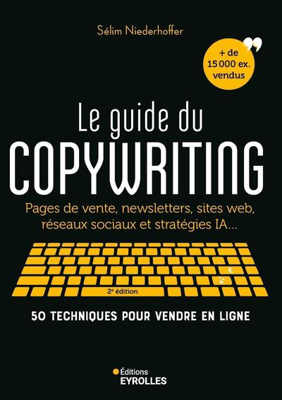 Le guide du copywriting, 2e édition