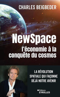 NewSpace, l'économie à la conquête du cosmos: La révolution spatiale qui façonne déjà notre avenir